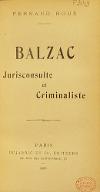 Balzac : jurisconsulte et criminaliste