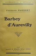 Barbey d'Aurevilly : de sa naissance à 1909