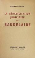 La  réhabilitation judiciaire de Baudelaire