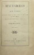 Beaumarchais et son temps : études sur la société en France au XVIIIe siècle d'après des documents inédits