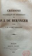 Chansons nouvelles et dernières de P. J. de Béranger dédiées à M. Lucien Bonaparte