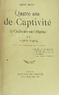 Quatre ans de captivité à Cochons-sur-Marne : (pour faire suite au Mendiant ingrat et à Mon journal). 2, 1902-1904