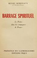 Barrage spirituel : le prêtre dans les campagnes de France