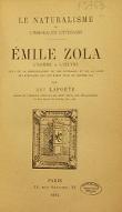 Emile Zola : l'homme et l'oeuvre ; suivi de la bibliographie de ses ouvrages et de la liste des écrivains qui ont écrit pour ou contre lui