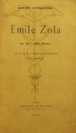Emile Zola : sa vie, son oeuvre