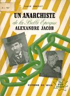 Un anarchiste de la Belle époque : Alexandre Marius Jacob