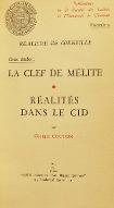 Réalisme de Corneille : deux études : La clef de Mélite ; Réalités dans le Cid