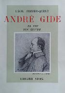 André Gide : sa vie, son oeuvre