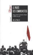 Le  parti des communistes : histoire du Parti communiste français de 1920 à nos jours