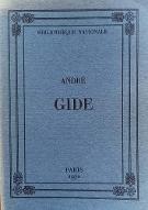 André Gide : exposition , Paris, [Bibliothèque nationale, 18 novembre 1970-21 février 1971]