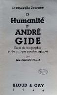 Humanité d'André Gide : essai de biographie et de critique psychologiques