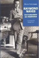 Raymond Naves : un humaniste dans la Résistance