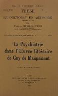 La  psychiatrie dans l'oeuvre littéraire de Guy de Maupassant