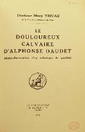 Le  douloureux calvaire d'Alphonse Daudet : auto-observation d'un tabétique de qualité