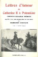 Lettres d'amour de Catherine II à Potemkine : correspondance inédite