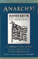 Anarchy ! : an anthology of Emma Goldman's Mother Earth