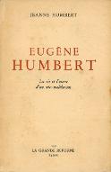 Eugène Humbert : la vie et l'oeuvre d'un néo-malthusien