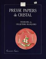 Presse papiers de cristal : panorama des collections francaises