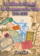 Les  billets de nécessité des communes et des villes, 1914-1918 : France, ex-colonies et protectorats