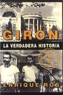 Playa Giron : la verdadera historia
