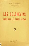 Les  bolcheviks jugés par les trade-unions