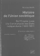 Histoire de l'Union soviétique : de l'empire russe à la Communauté des Etats indépendants (1900-1991)