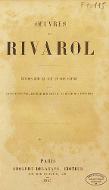 Oeuvres de Rivarol : études sur sa vie et son esprit par Sainte-Beuve, Arsène Houssaye, Armand Malitourne