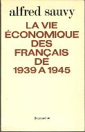 La  vie économique des Français de 1939 à 1945