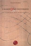 L'Alsace et ses historiens, 1680-1914 : la fabrique des monuments