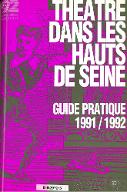 Théâtre dans les Hauts-de-Seine : guide pratique 1991/1992