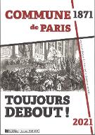 Toujours debout ! : actes du colloque Commune de Paris 1871-2021