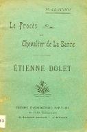 Le  procès du chevalier de La Barre : Etienne Dolet