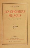 Les  épicuriens français : trois vies exemplaires