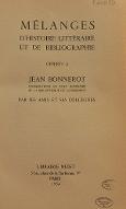Mélanges d'histoire littéraire et de biographie offerts à Jean Bonnerot par ses amis et ses collègues