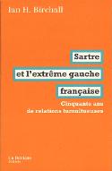 Sartre et l'extrême-gauche française : cinquante ans de relations tumultueuses