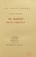 Du Bartas : poète chrétien