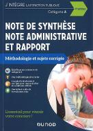 Note de synthèse, note administrative et rapport : méthodologie et sujets corrigés