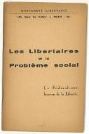 Les  libertaires et le problème social : le fédéralisme, berceau de la liberté....