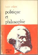 Politique et philosophie : suivi de, Le marxisme déformé et inachevé par Jean-Marie Vincent