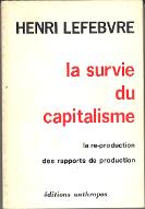 La  survie du capitalisme : la re-production des rapports de production