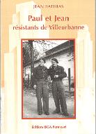 Paul et Jean : résistants de Villeurbanne