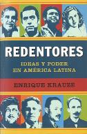 Redentores : ideas y poder en America latina