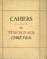 Cahiers clandestins du Témoignage chrétien. 1