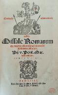 Missale Romanum ex decreto Sacrosancti Concilii Tridentini restitutum, Pii V... jussu editum... = , 1571, Latin