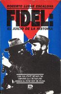 Fidel : el juicio de la historia