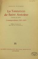 La  tentation de Saint Antoine ; Correspondance 1874-1875