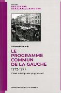 Le  programme commun de gouvernement de la gauche (1972-1977) : c'était le temps des programmes