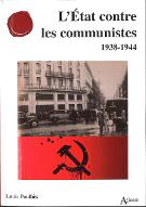 L'État contre les communistes : 1938-1944