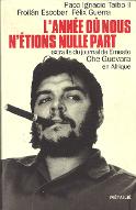 L'année où nous n'étions nulle part : extraits du journal de Ernesto Che Guevara en Afrique