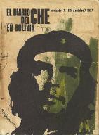 El diario del Che en Bolivia : noviembre 7 1966 a octubre 7 1967